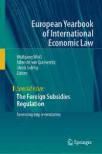 Special Issue : The Foreign Subsidies Regulation : Assessing Implementation (European Yearbook of International Economic Law)