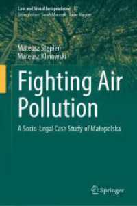 Fighting Air Pollution : A Socio-Legal Case Study of Malopolska (Law and Visual Jurisprudence)