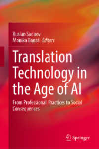 Translation Technology in the Age of AI : From Professional Practices to Social Consequences