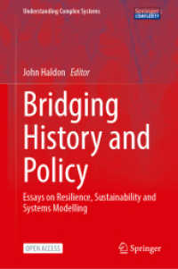 Bridging History and Policy : Essays on Resilience, Sustainability and Systems Modelling (Understanding Complex Systems)