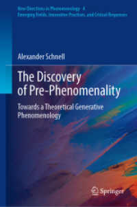 The Discovery of Pre-Phenomenality : Towards a Theoretical Generative Phenomenology (New Directions in Phenomenology)