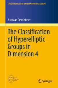 The Classification of Hyperelliptic Groups in Dimension 4 (Lecture Notes of the Unione Matematica Italiana)