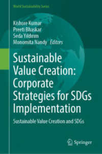 Sustainable Value Creation: Corporate Strategies for SDGs Implementation : Sustainable Value Creation and SDGs (World Sustainability Series)