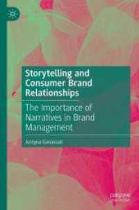 Storytelling and Consumer Brand Relationships : The Importance of Narratives in Brand Management