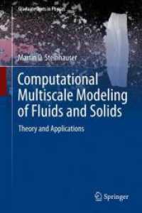 Computational Multiscale Modeling of Fluids and Solids : Theory and Applications in Computational Science (Graduate Texts in Physics) （4. Aufl.）