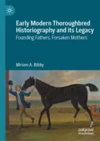 Early Modern Thoroughbred Historiography and its Legacy : Founding Fathers, Forsaken Mothers