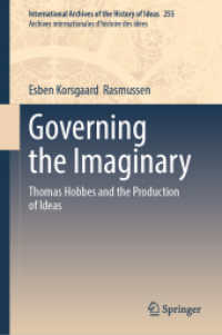Governing the Imaginary : Thomas Hobbes and the Production of Ideas (International Archives of the History of Ideas Archives internationales d'histoire des id&eacute;es)
