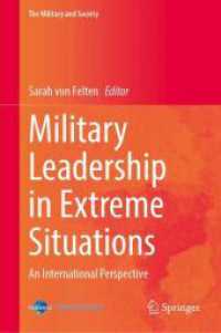 Military Leadership in Extreme Situations : An International Perspective (The Military and Society)