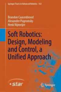 Soft Robotics: Design, Modeling and Control, a Unified Approach (Springer Tracts in Advanced Robotics)