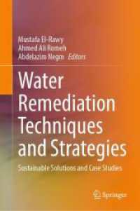 Water Remediation Techniques and Strategies : Sustainable Solutions and Case Studies