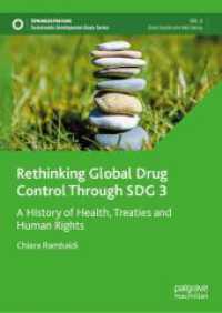 Rethinking Global Drug Control Through SDG 3 : A History of Health, Treaties and Human Rights (Sustainable Development Goals Series)