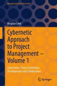 Cybernetic Approach to Project Management - Volume 1 : Cybernetics, Project Initiation, Development and Stabilization (Management for Professionals)