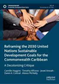 Reframing the 2030 United Nations Sustainable Development Goals for the Commonwealth Caribbean : A Decolonizing Critique (Sustainable Development Goals Series)