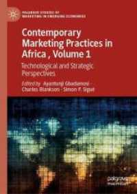 Contemporary Marketing Practices in Africa , Volume 1 : Technological and Strategic Perspectives (Palgrave Studies of Marketing in Emerging Economies)