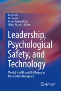 Leadership, Psychological Safety, and Technology : Mental Health and Wellbeing in the Modern Workplace