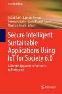 Secure Intelligent Sustainable Applications Using IoT for Society 6.0 : A Holistic Approach to Protocols to Prototypes (Internet of Things)