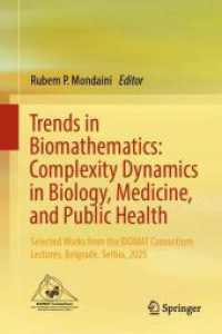Trends in Biomathematics: Complexity Dynamics in Biology, Medicine, and Public Health : Selected Works from the BIOMAT Consortium Lectures, Belgrade, Serbia, 2025