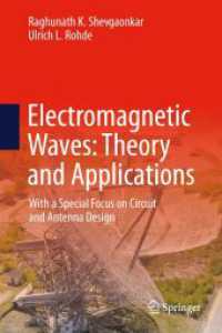 Electromagnetic Waves: Theory and Applications : With a Special Focus on Circuit and Antenna Design （2. Aufl.）