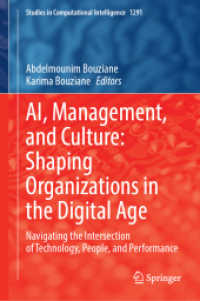 AI, Management, and Culture: Shaping Organizations in the Digital Age : Navigating the Intersection of Technology, People, and Performance (Studies in Computational Intelligence)