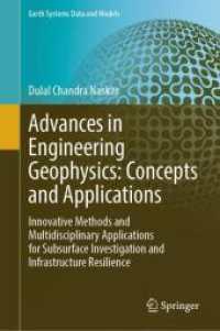 Advances in Engineering Geophysics: Concepts and Applications : Innovative Methods and Multidisciplinary Applications for Subsurface Investigation and Infrastructure Resilience (Earth Systems Data and Models)