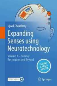 Expanding Senses Using Neurotechnology : Volume 3 - Sensory Restoration and Beyond