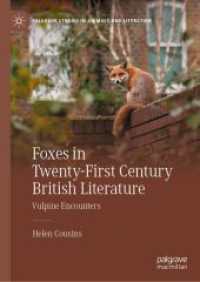 Foxes in Twenty-First Century British Literature : Vulpine Encounters (Palgrave Studies in Animals and Literature)