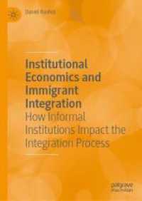 Institutional Economics and Immigrant Integration : How Informal Institutions Impact the Integration Process
