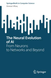 The Neural Evolution of AI : From Neurons to Networks and Beyond (SpringerBriefs in Computer Science)
