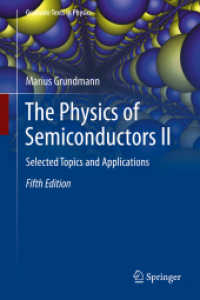 The Physics of Semiconductors II : Selected Topics and Applications (Graduate Texts in Physics) （5. Aufl.）