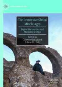 The Immersive Global Middle Ages : Digital Humanities and Medieval Studies (The New Middle Ages)