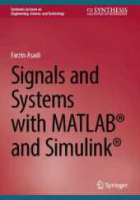 Signals and Systems with MATLAB&reg; and Simulink&reg; (Synthesis Lectures on Engineering, Science, and Technology) （2. Aufl.）