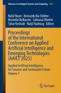 Proceedings of the International Conference on Applied Artificial Intelligence and Emerging Technologies (AAIET'2025) : Applied Artificial Intelligence for Smarter and Sustainable Future, Volume 1 (Advances in Intelligent Systems and Computing)
