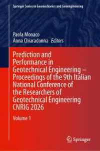 Prediction and Performance in Geotechnical Engineering - Proceedings of the 9th Italian National Conference of the Researchers of Geotechnical Engineering CNRIG 2026 : Volume 1 (Springer Series in Geomechanics and Geoengineering)