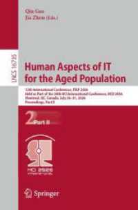 Human Aspects of IT for the Aged Population : 12th International Conference， ITAP 2026， Held as Part of the 28th HCI International Conference， HCII 2026， Montreal， QC， Canada， July 26-31， 2026， Proceedings， Part II (Lecture Notes in Computer Science)