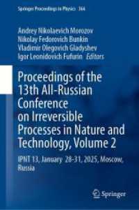 Proceedings of the 13th All-Russian Conference on Irreversible Processes in Nature and Technology, Volume 2 : IPNT 13, January 28-31, 2025, Moscow, Russia (Springer Proceedings in Physics)