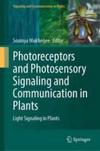 Photoreceptors and Photosensory Signaling and Communication in Plants : Light Signaling in Plants (Signaling and Communication in Plants)