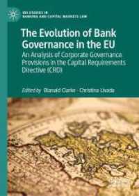 The Evolution of Bank Governance in the EU : An Analysis of Corporate Governance Provisions in the Capital Requirements Directive (CRD) (EBI Studies in Banking and Capital Markets Law)