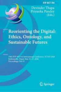 Reorienting the Digital: Ethics, Ontology and Sustainable Futures : 19th IFIP WG 9.4 International Conference, ICT4D 2026, Kathmandu, Nepal, May 25-27, 2026, Proceedings, Part II (IFIP Advances in Information and Communication Technology)