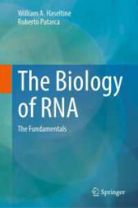 The Biology of RNA : The Fundamentals
