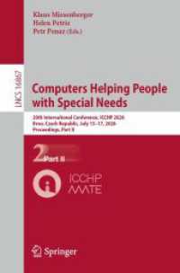Computers Helping People with Special Needs : 20th International Conference, ICCHP 2026, Brno, Czech Republic, July 15-17, 2026, Proceedings, Part II (Lecture Notes in Computer Science)