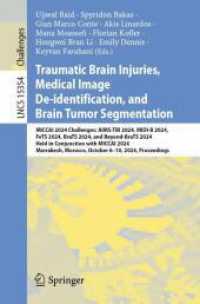 Traumatic Brain Injuries, Medical Image De-identification, and Brain Tumor Segmentation (Lecture Notes in Computer Science)