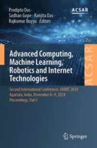 Advanced Computing, Machine Learning, Robotics and Internet Technologies : Second International Conference, AMRIT 2024, Agartala, India, November 8-9, 2024, Proceedings, Part I (Advances in Computer Science Applications and Research)