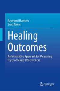Healing Outcomes : An Integrative Approach for Measuring Psychotherapy Effectiveness