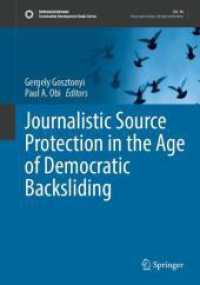 Journalistic Source Protection in the Age of Democratic Backsliding (Sustainable Development Goals Series)