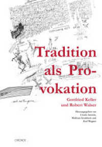 Tradition als Provokation : Gottfried Keller und Robert Walser （2012. 176 S. 225 mm）