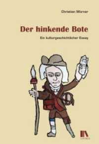 Der hinkende Bote : Ein kulturgeschichtlicher Essay （2015. 160 S. m. 20 Abb. 22.5 cm）