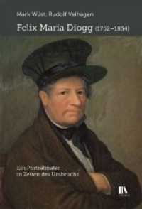 Felix Maria Diogg (1762-1834) : Ein Porträtmaler in Zeiten des Umbruchs （2019. 112 S. 36 Abb. 25 cm）