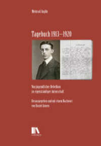 Tagebuch 1913-1920 : Von jugendlicher Rebellion zu eigenständiger Autorschaft （2025. 112 S. 22.5 cm）