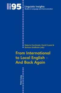 ディヴィッド・クリスタル共編／国際英語と地域化<br>From International to Local English - And Back Again (Linguistic Insights 95) （2010. 268 S. 220 mm）
