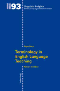 英語教育とターミノロジー<br>Terminology in English Language Teaching : Nature and Use (Linguistic Insights 93) （2010. II, 274 S. 225 mm）